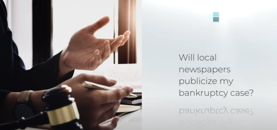 Will the local newspaper publicize my bankruptcy case?